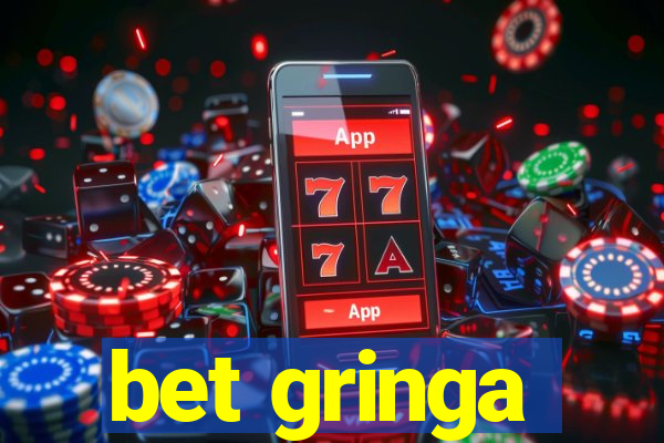 bet gringa